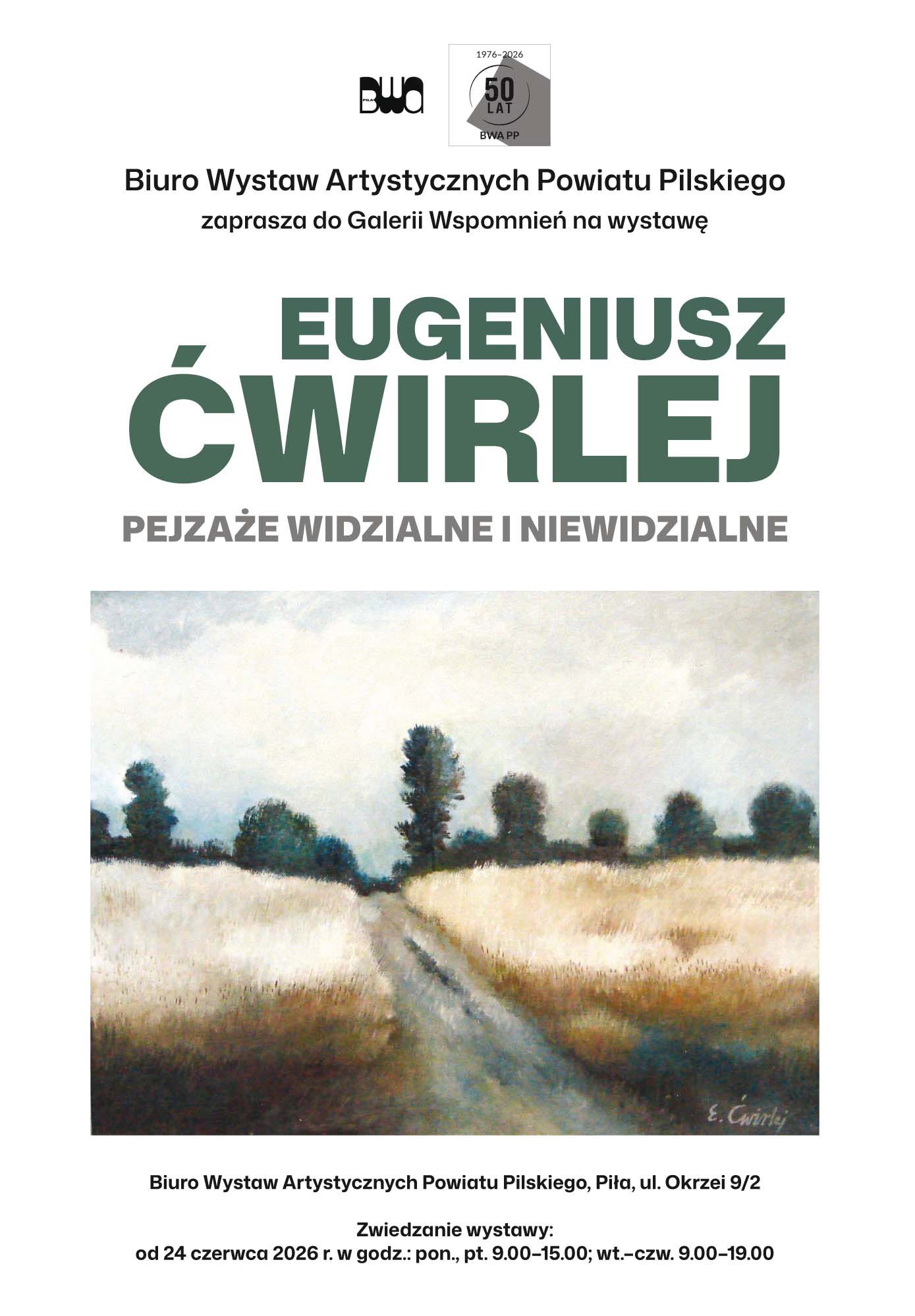 Otwieramy kolejną wystawę w naszej Galerii Wspomnień! Eugeniusz Ćwirlej / Pejzaże widzialne i niewidzialne