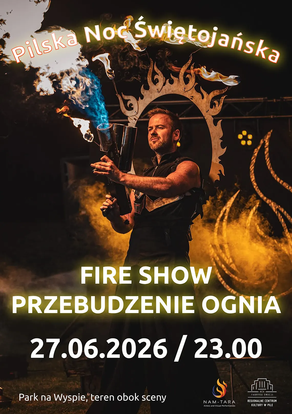Piła.Fire Show Przebudzenie Ognia