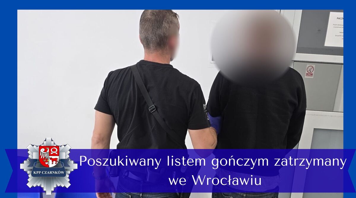 Poszukiwany listem gończym zatrzymany we Wrocławiu