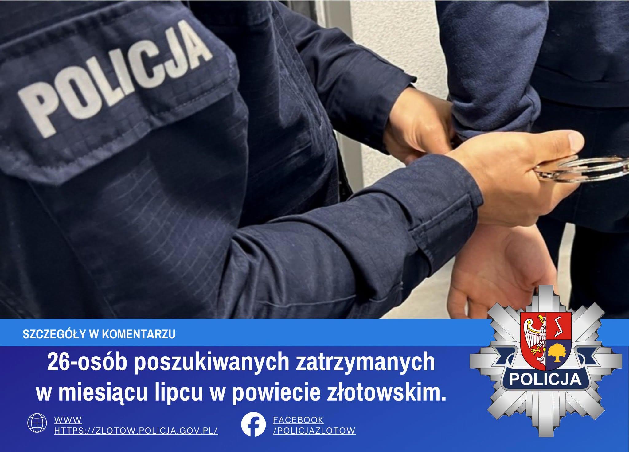 26 osób poszukiwanych zatrzymanych w lipcu